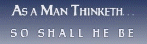 Sabbath Worship Service 04/27/2002: As A Man Thinketh