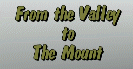 Sabbath Worship Service: From the Valley to the Mount